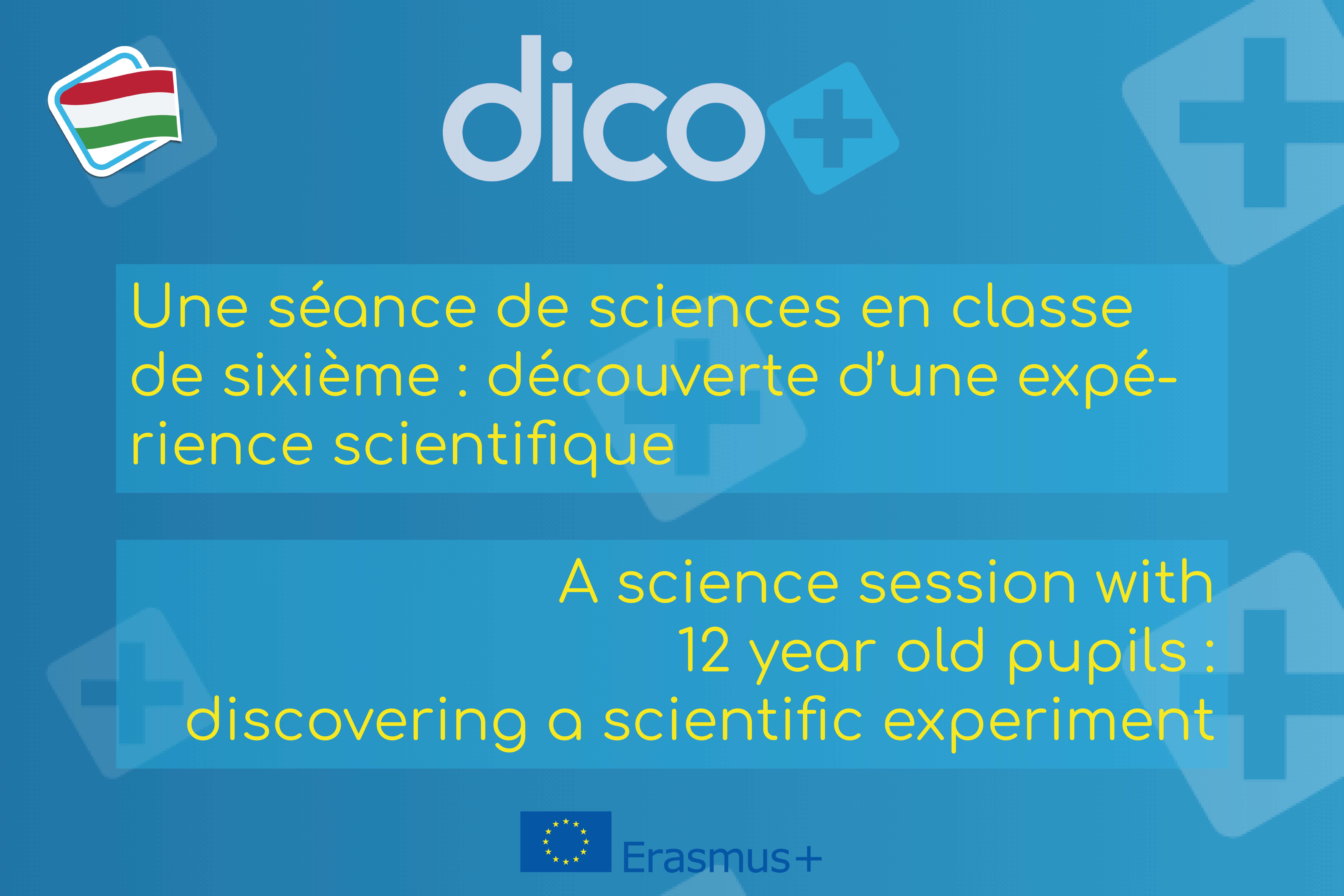 A science session with 12 years old pupils : discovery of a scientific experiment