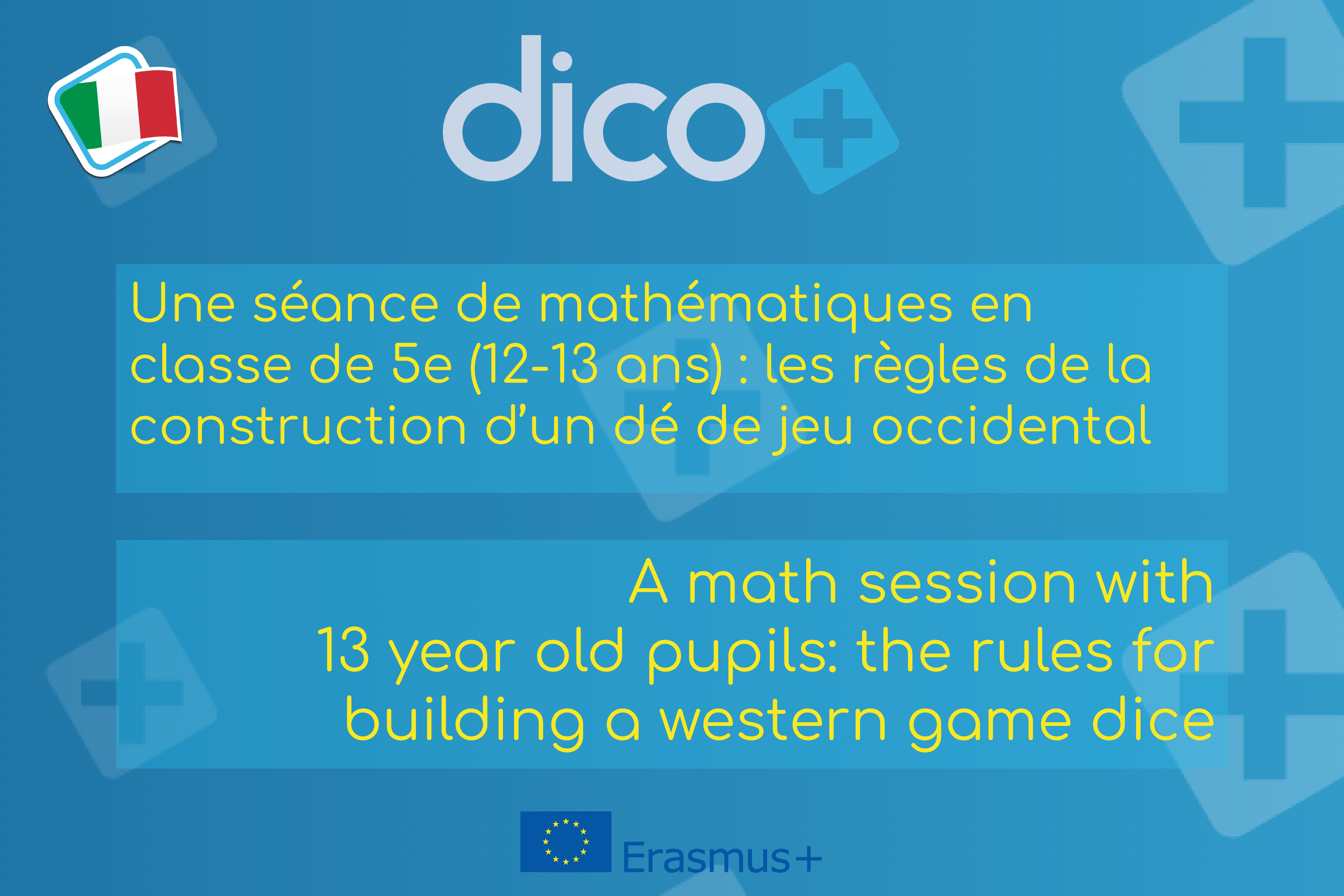 A maths session with 13 year old pupils: The rules for constructing a Western game dice